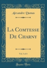 Image for La Comtesse De Charny, Vol. 3 of 4 (Classic Reprint)