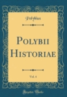 Image for Polybii Historiae, Vol. 4 (Classic Reprint)