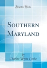 Image for Southern Maryland (Classic Reprint)