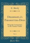 Image for Dhammap?la&#39;s Paramattha-D?pan?, Vol. 4: Being the Commentary on the Vim?na-Vatthu (Classic Reprint)