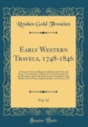 Image for Early Western Travels, 1748-1846, Vol. 31: A Series of Annotated Reprints of Some of the Best and Rarest Contemporary Volumes of Travel, Descriptive of the Aborigines and Social and Economic Condition