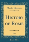Image for History of Rome, Vol. 4 (Classic Reprint)