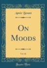 Image for On Moods, Vol. 46 (Classic Reprint)