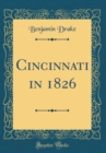 Image for Cincinnati in 1826 (Classic Reprint)
