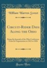 Image for Circuit-Rider Days Along the Ohio: Being the Journals of the Ohio Conference From Its Organization in 1812 to 1826 (Classic Reprint)