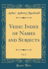 Image for Vedic Index of Names and Subjects, Vol. 2 (Classic Reprint)