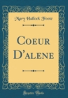 Image for Coeur D&#39;alene (Classic Reprint)