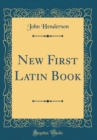 Image for New First Latin Book (Classic Reprint)