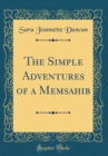 Image for The Simple Adventures of a Memsahib (Classic Reprint)
