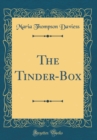 Image for The Tinder-Box (Classic Reprint)