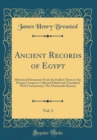 Image for Ancient Records of Egypt, Vol. 3: Historical Documents From the Earliest Times to the Persian Conquest, Collected Edited and Translated With Commentary; The Nineteenth Dynasty (Classic Reprint)