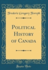 Image for Political History of Canada (Classic Reprint)