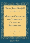 Image for Museum Criticum, or Cambridge Classical Researches, Vol. 2 (Classic Reprint)