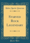 Image for Starved Rock Legendary (Classic Reprint)