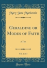 Image for Geraldine or Modes of Faith, Vol. 2 of 3: A Tale (Classic Reprint)