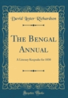 Image for The Bengal Annual: A Literary Keepsake for 1830 (Classic Reprint)