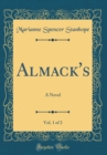Image for Almack&#39;s, Vol. 1 of 2: A Novel (Classic Reprint)