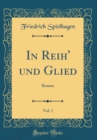 Image for In Reih&#39; und Glied, Vol. 1: Roman (Classic Reprint)