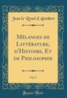 Image for Melanges de Litterature, d&#39;Histoire, Et de Philosophie, Vol. 5 (Classic Reprint)