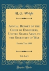 Image for Annual Report of the Chief of Engineers, United States Army, to the Secretary of War, Vol. 2 of 3: For the Year 1883 (Classic Reprint)