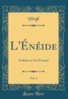 Image for L&#39;Eneide, Vol. 4: Traduite en Vers Francais (Classic Reprint)