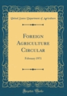 Image for Foreign Agriculture Circular: February 1971 (Classic Reprint)