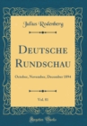 Image for Deutsche Rundschau, Vol. 81: October, November, December 1894 (Classic Reprint)