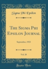 Image for The Sigma Phi Epsilon Journal, Vol. 20: September, 1923 (Classic Reprint)