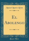 Image for El Abolengo (Classic Reprint)