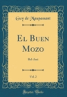 Image for El Buen Mozo, Vol. 2: Bel-Ami (Classic Reprint)