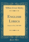 Image for English Lyrics: Chaucer to Poe, 1340-1809 (Classic Reprint)