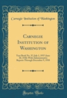 Image for Carnegie Institution of Washington: Year Book No. 37; July 1, 1937-June 30, 1938; With Administrative Reports Through December 9, 1938 (Classic Reprint)