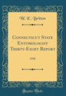 Image for Connecticut State Entomologist Thirty-Eight Report: 1938 (Classic Reprint)