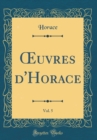 Image for ?uvres d&#39;Horace, Vol. 5 (Classic Reprint)