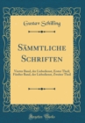 Image for Sammtliche Schriften: Vierter Band, der Liebedienst, Erster Theil; Funfter Band, der Liebedienst, Zweiter Theil (Classic Reprint)