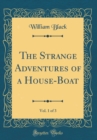 Image for The Strange Adventures of a House-Boat, Vol. 1 of 3 (Classic Reprint)
