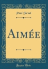 Image for Aimee (Classic Reprint)