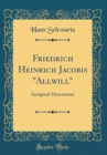 Image for Friedrich Heinrich Jacobis &quot;Allwill&quot;: Inaugural-Dissertation (Classic Reprint)