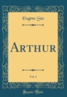 Image for Arthur, Vol. 4 (Classic Reprint)
