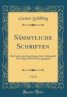 Image for Sammtliche Schriften, Vol. 8: Die Geister des Erzgebirges; Das Verhangniß; Der Selige Moritz; Die Lagergaste (Classic Reprint)