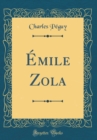 Image for Emile Zola (Classic Reprint)
