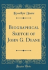 Image for Biographical Sketch of John G. Deane (Classic Reprint)