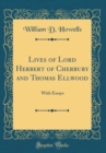 Image for Lives of Lord Herbert of Cherbury and Thomas Ellwood: With Essays (Classic Reprint)