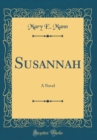 Image for Susannah: A Novel (Classic Reprint)