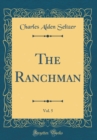 Image for The Ranchman, Vol. 5 (Classic Reprint)