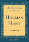 Image for Holman Hunt (Classic Reprint)