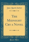 Image for The Midnight Cry a Novel (Classic Reprint)