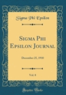 Image for Sigma Phi Epsilon Journal, Vol. 8: December 25, 1910 (Classic Reprint)
