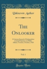 Image for The Onlooker, Vol. 1: A Literary Journal of Independent Critical Opinion on Public Affairs; Toronto, October, 1920 (Classic Reprint)