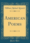 Image for American Poems (Classic Reprint)